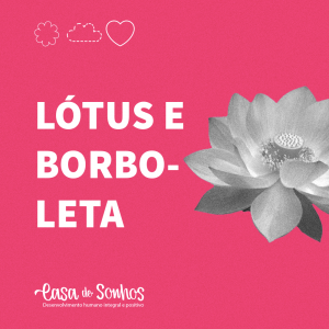 LÓTUS E BORBOLETA